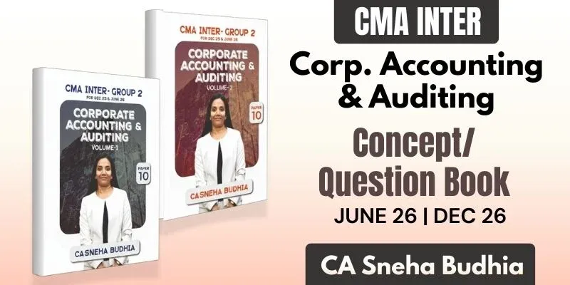 CMA Inter CMA Corporate Accounting & Auditing Books by CA Sneha Budhia