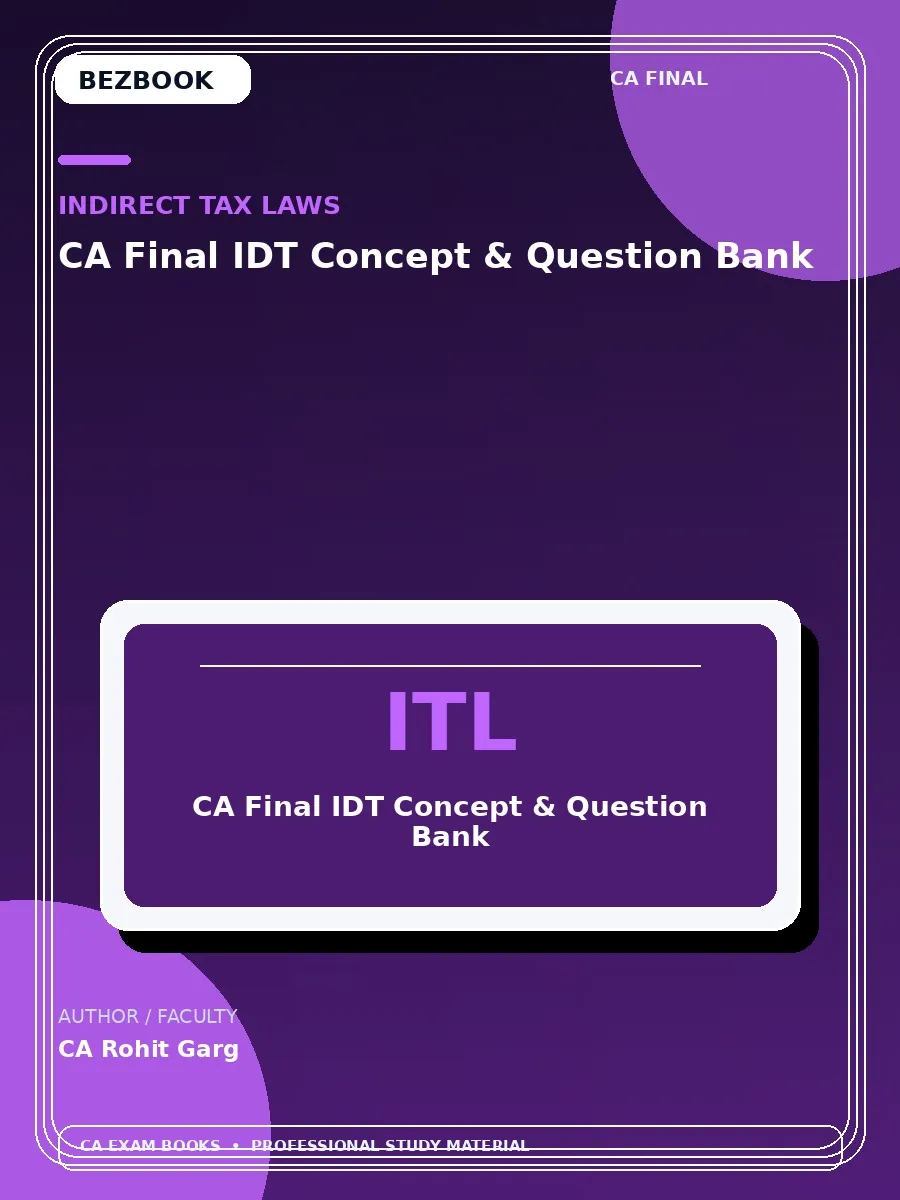 CA Final IDT Concept and Question Bank – CA Rohit Garg