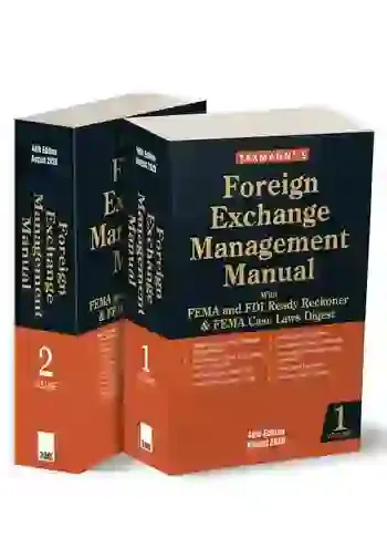 Foreign Exchange Management Manual with FEMA and FDI Ready Reckoner & FEMA Case Laws Digest