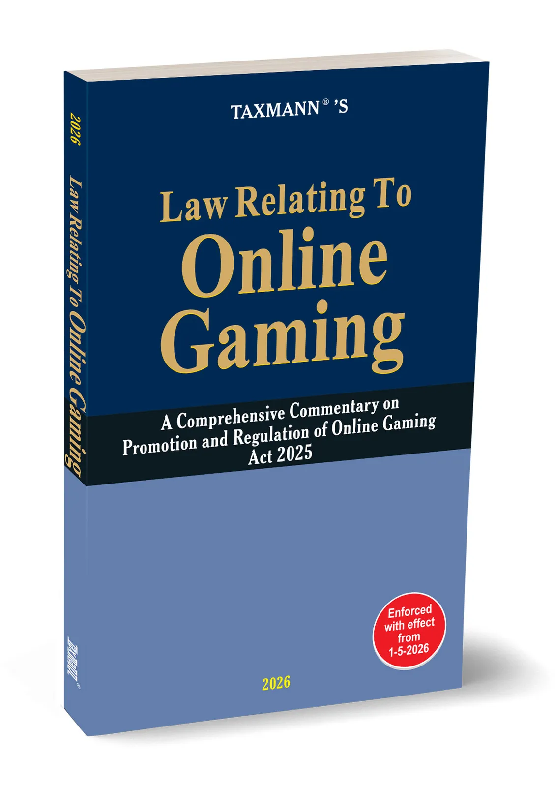 Law Relating to Online Gaming – A Comprehensive Commentary on Promotion and Regulation of Online Gaming Act 2025