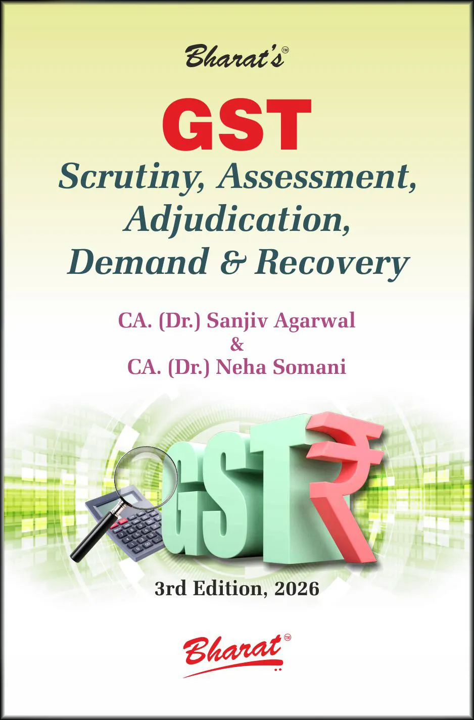 GST Scrutiny, Assessment, Adjudication, Demand & Recovery