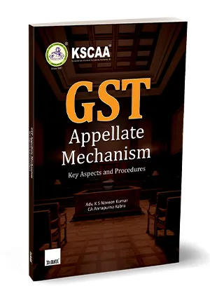 GST Appellate Mechanism | Key Aspects and Procedures