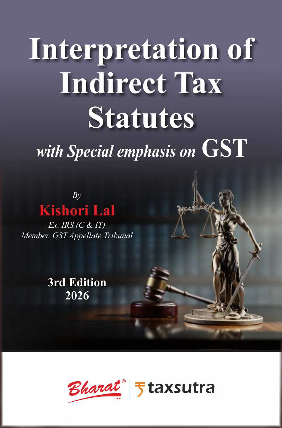 Interpretation of Indirect Tax Statutes with Special emphasis on GST
