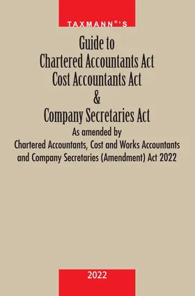 Guide to Chartered Accountants Act Cost Accountants Act & Company Secretaries Act