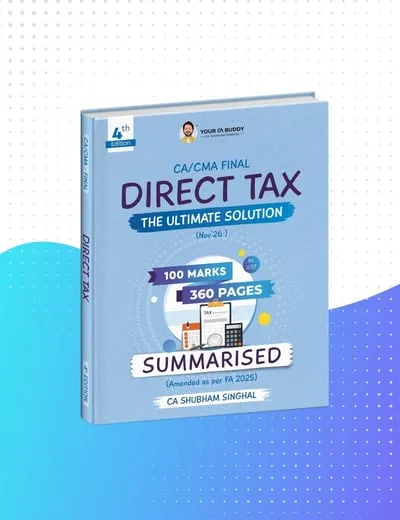 CA Final Paper 4 Direct Tax Laws & International Taxation Summary Book