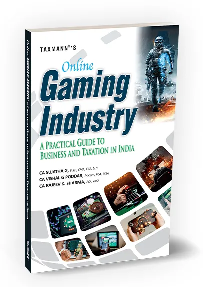 Online Gaming Industry – A Practical Guide to Business and Taxation in India
