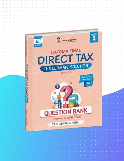 CA Final Paper 4 Direct Tax Laws And International Taxation Question Bank