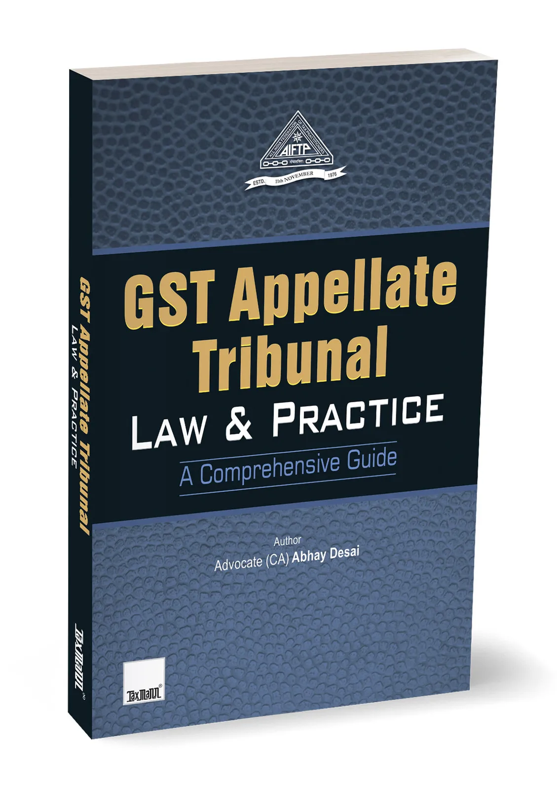 GST Appellate Tribunal – Law & Practice | A Comprehensive Guide