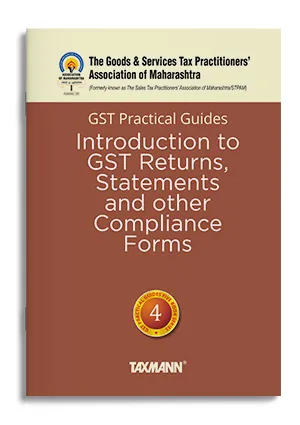 GST Practical Guides | Introduction to GST Returns, Statements and Other Compliance Forms