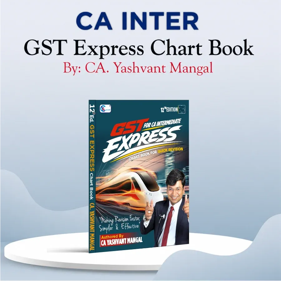 CA Intermediate GST Express Chart Book - Full GST Quick Revision - by CA Yashvant Mangal book cover