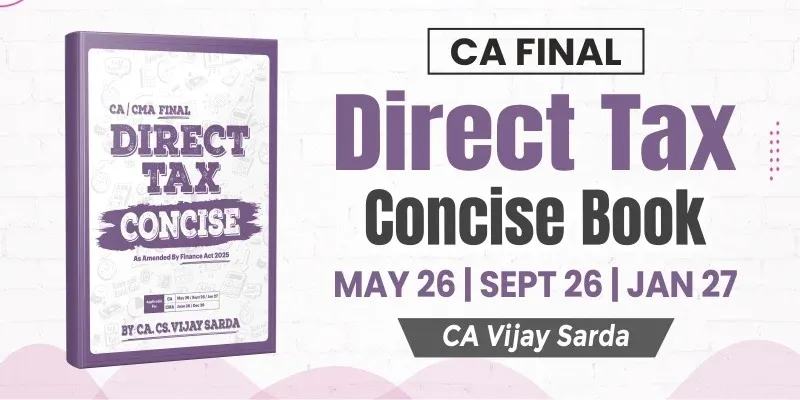 CA Final Direct Tax Concise Book by CA Vijay Sarda