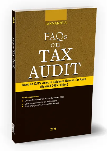 FAQs on Tax Audit – Based on ICAI's Views in Guidance Note on Tax Audit [Revised 2025 Edition]