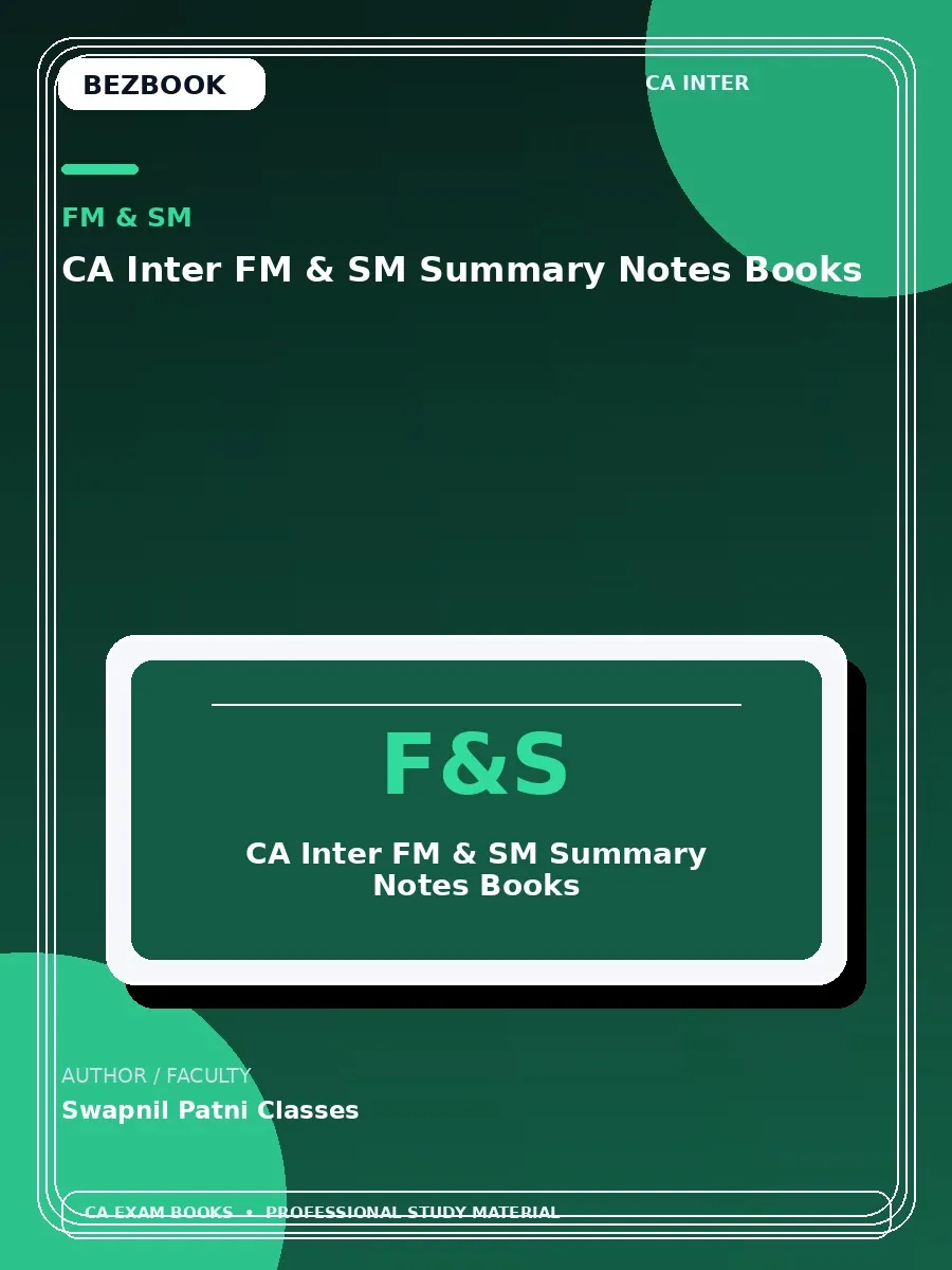 CA Inter Financial Management and Strategic Management Summary Notes – CA Swapnil Patni