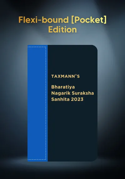 Bharatiya Nagarik Suraksha Sanhita 2023 | Flexi-bound [Pocket] Edition