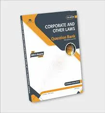 Corporate and Other Laws - Question Bank