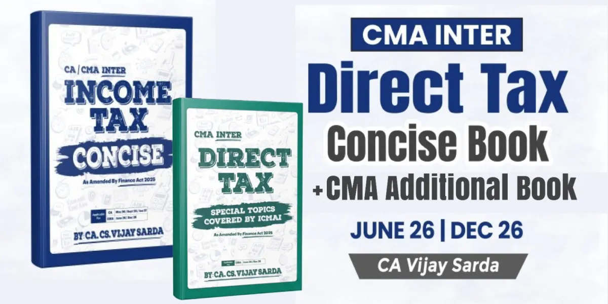 CMA Inter Direct Tax Concise Book by CA Vijay Sarda