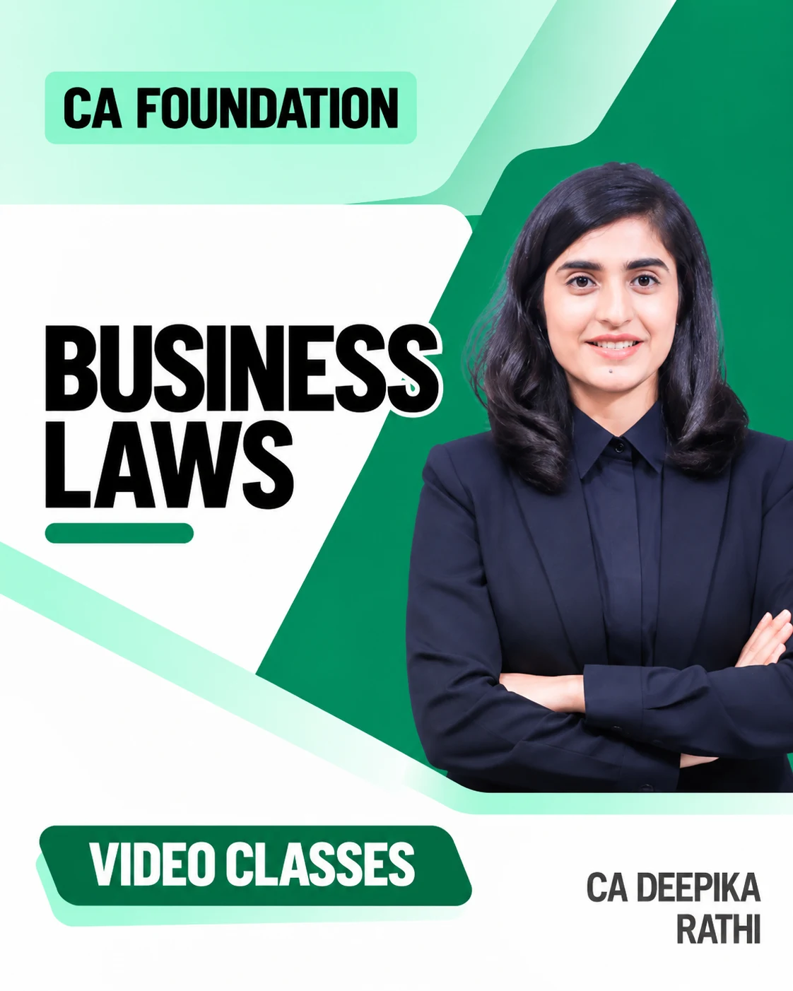 CA Foundation Business Laws Video Classes by CA Deepika Rathi video class cover