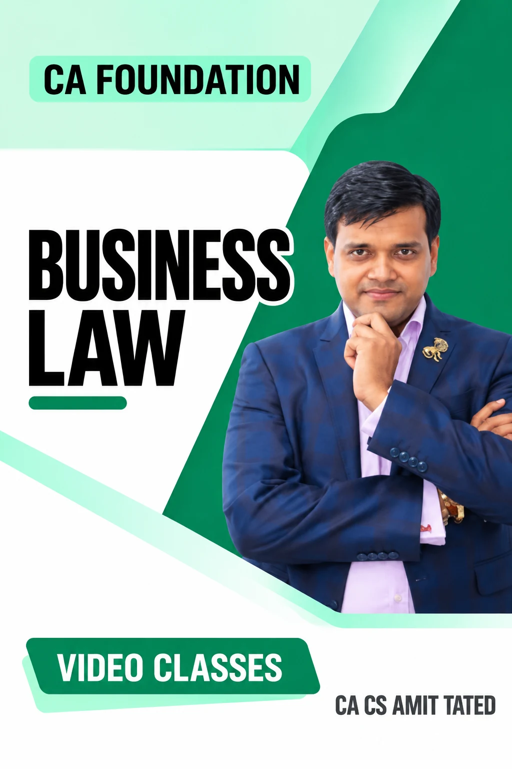 CA Foundation Business Laws Video Classes by CA CS Amit Tated video classes