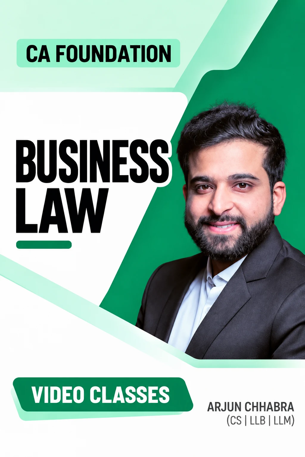 CA Foundation Business Laws Video Classes by CS Arjun Chhabra video class cover