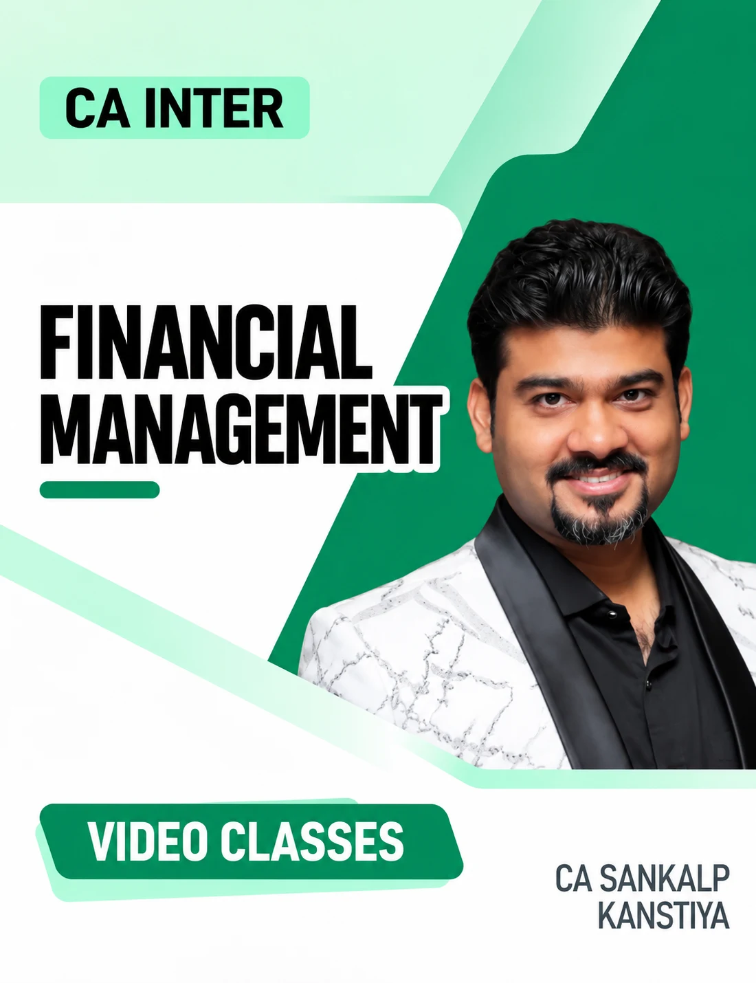 CA Inter Financial Management Video Classes by CA Sankalp Kanstiya video class cover