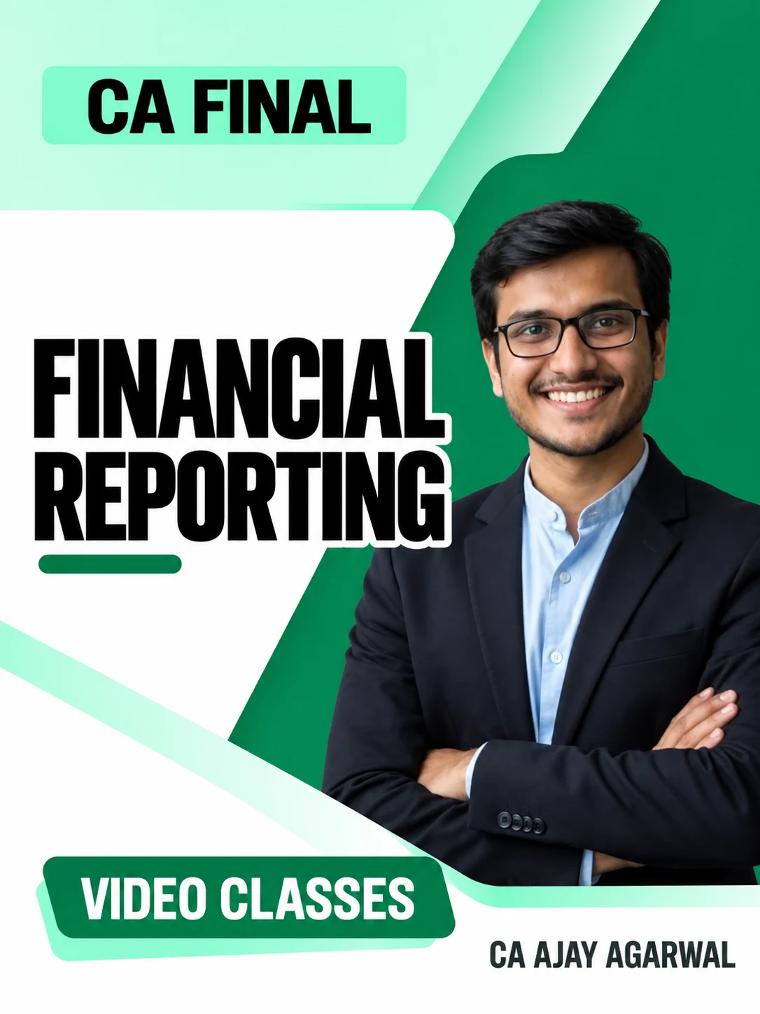 CA Final Financial Reporting Video Classes by CA Ajay Agarwal video class cover