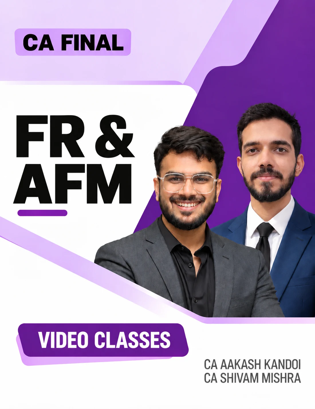 CA Final FR + AFM Combo Video Classes by CA Aakash Kandoi & CA Shivam Mishra video class cover